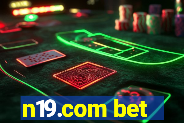 n19.com bet